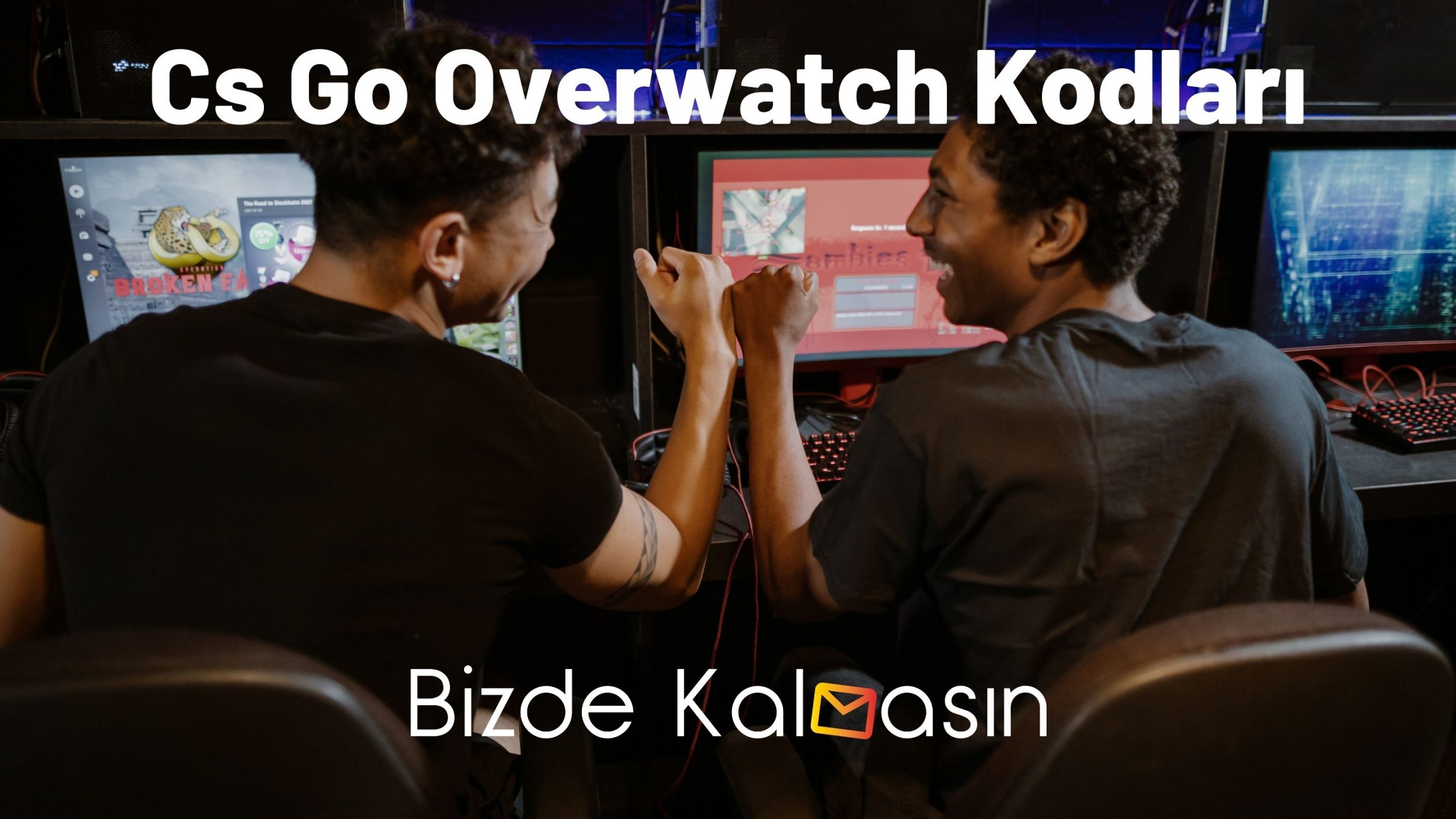 Cs Go Overwatch Kodları Bütün Kodlar Burada Bizde Kalmasın