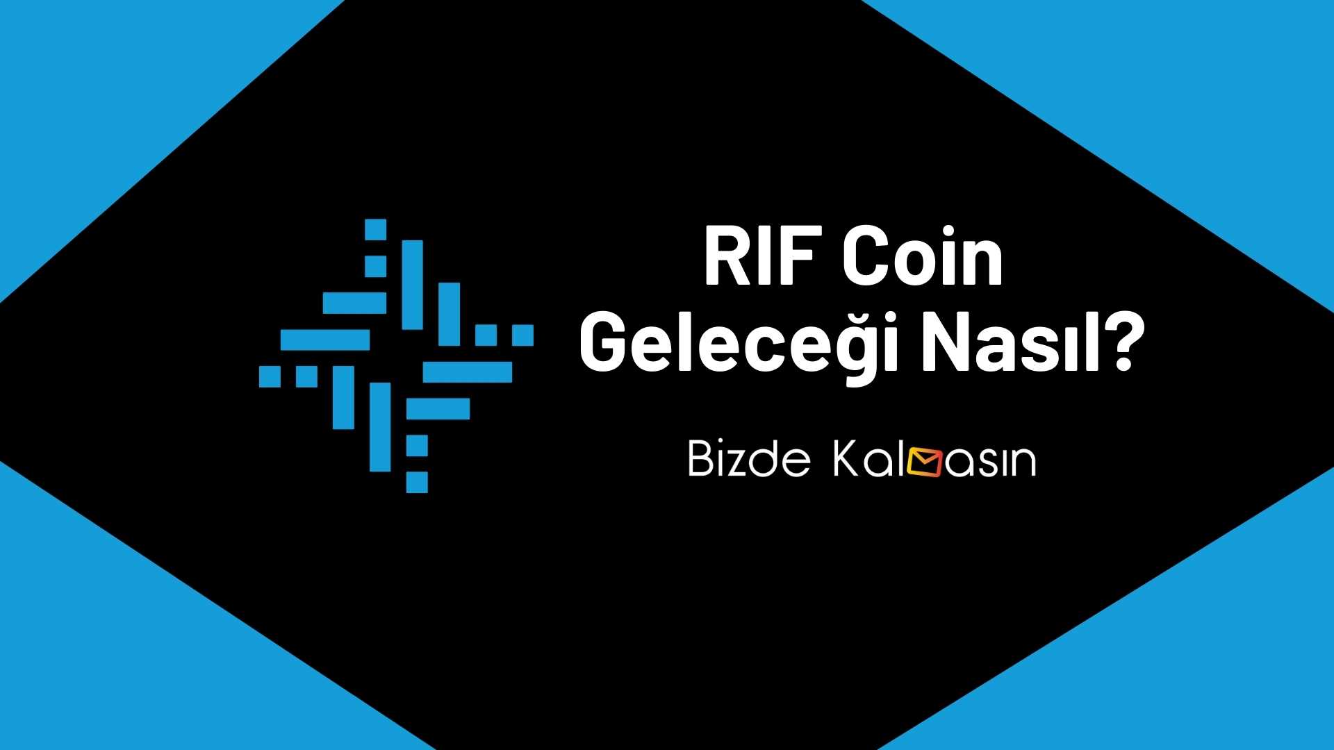 Rif Coin Geleceği 2022, 2023, 2024, 2025, 2030 Bizde Kalmasın