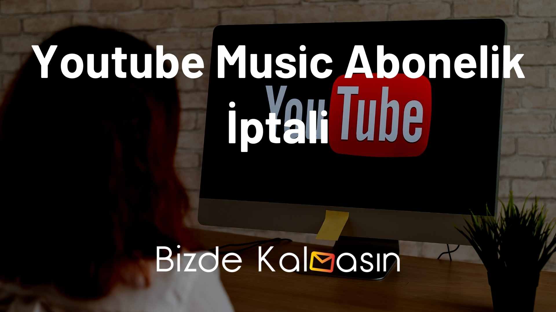 Youtube Music Premium İptal Etme Nasıl Yapılır? Çok Basit! Bizde