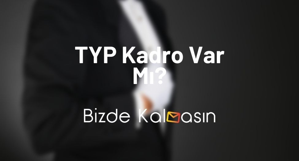 TYP Kadro Var Mı?