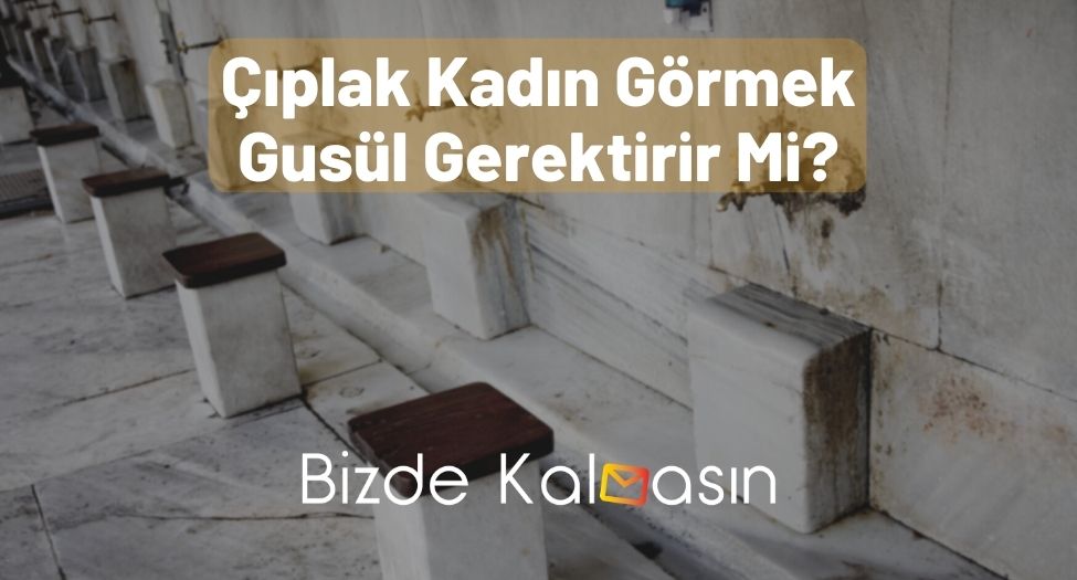 Rüyada boşaldığını görmek ama ıslaklık yok gusül gerektirir mi?