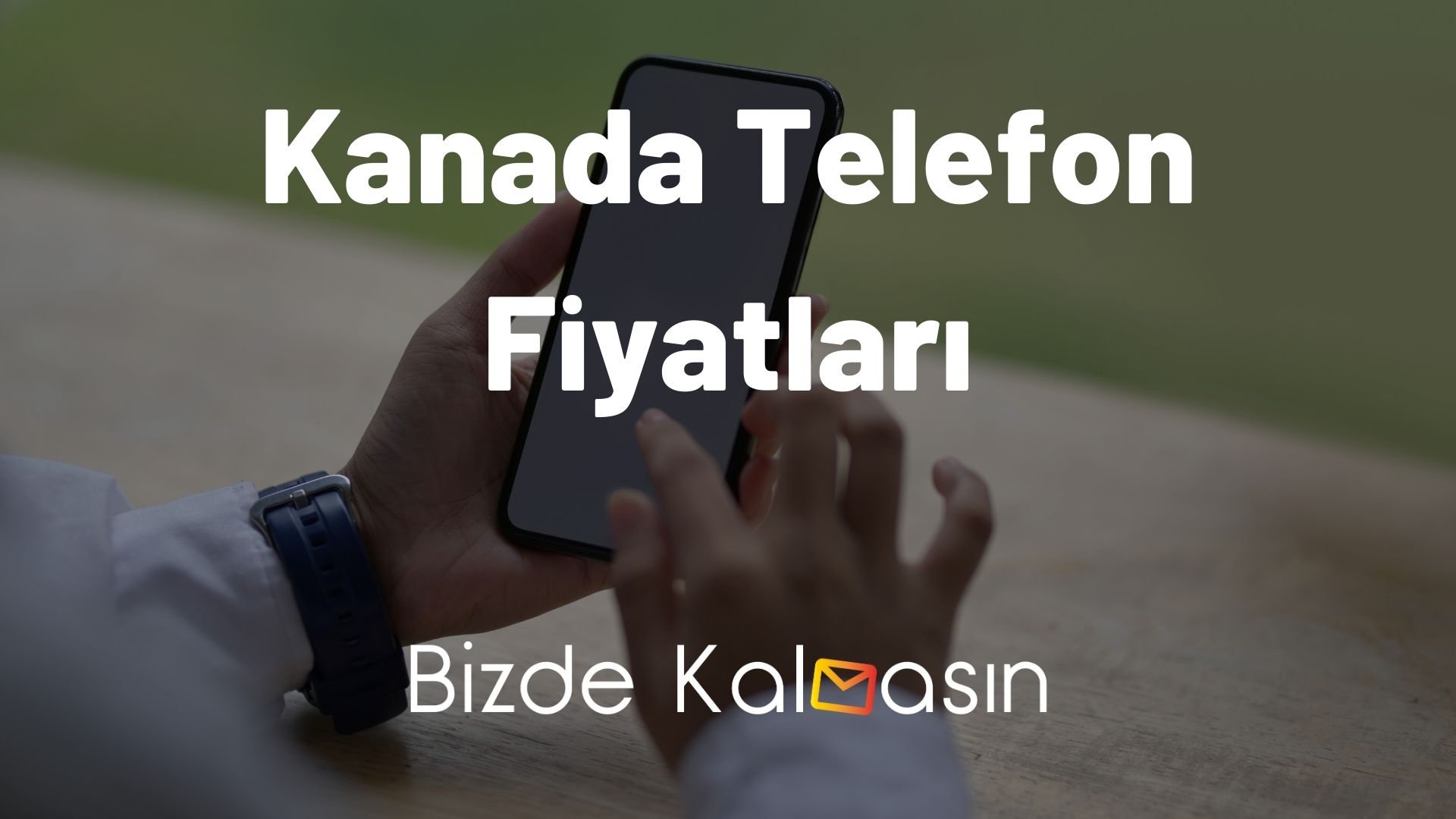 Kanada Telefon Fiyatları 2024 Kanada iPhone Fiyatları Güncel!