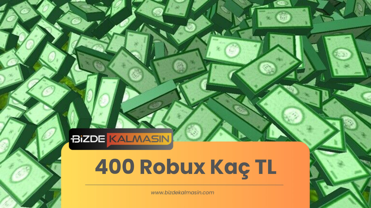 400-robux-ka-tl-bizde-kalmas-n