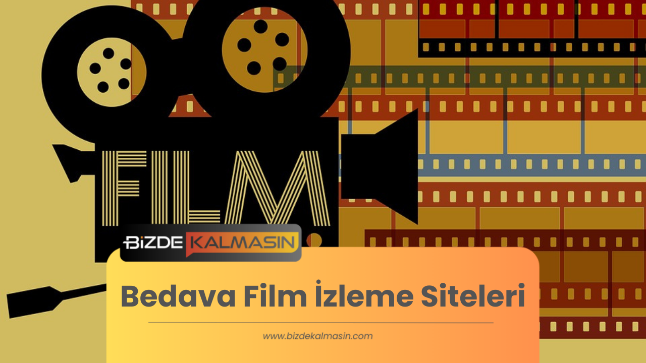 Bedava Film İzleme Siteleri (Ücretsiz Yasal Film İzle) - Bizde Kalmasın