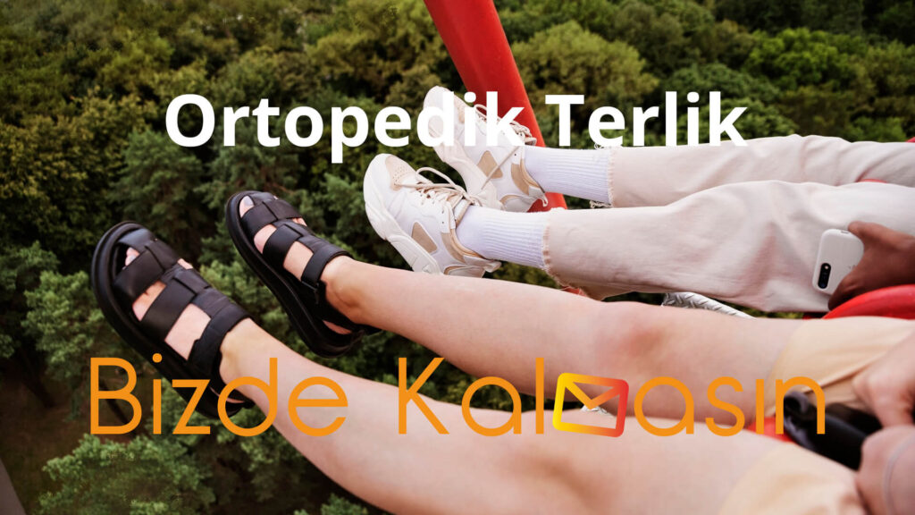 Ortopedik Terlik