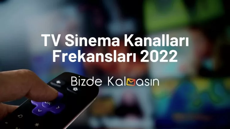 Film Kanalları – TV Sinema Kanalları Frekansları 2024 – Yeşilçam!