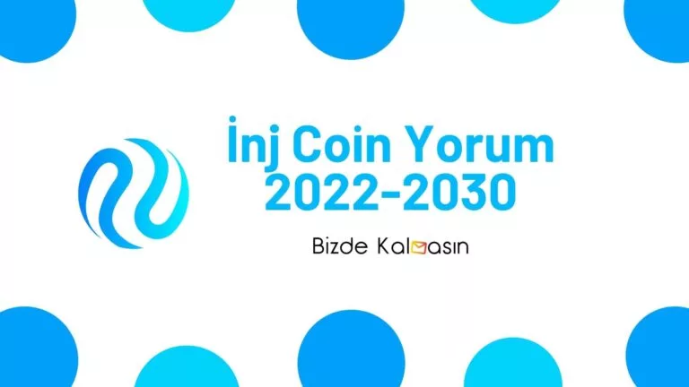 INJ Coin Yorum – İnjective Protocol Coin Geleceği 2022