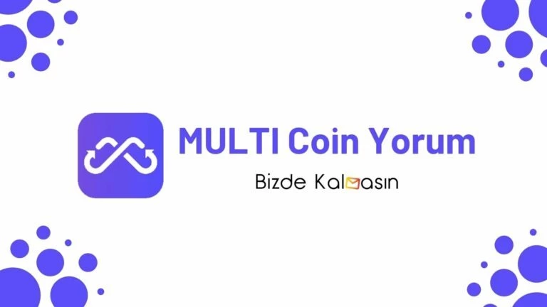 MULTI Coin Geleceği – Multichain Yorum 2022