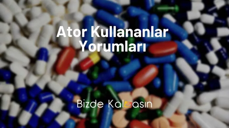 Ator Kullananlar Yorumları