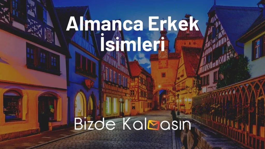 Almanca Erkek İsimleri