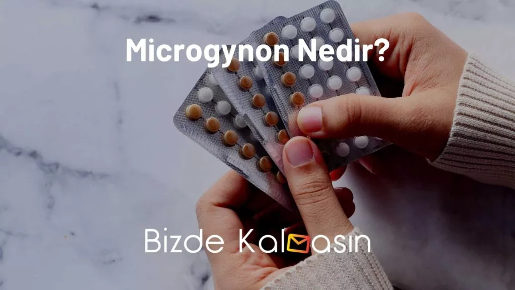 Microgynon Nedir?