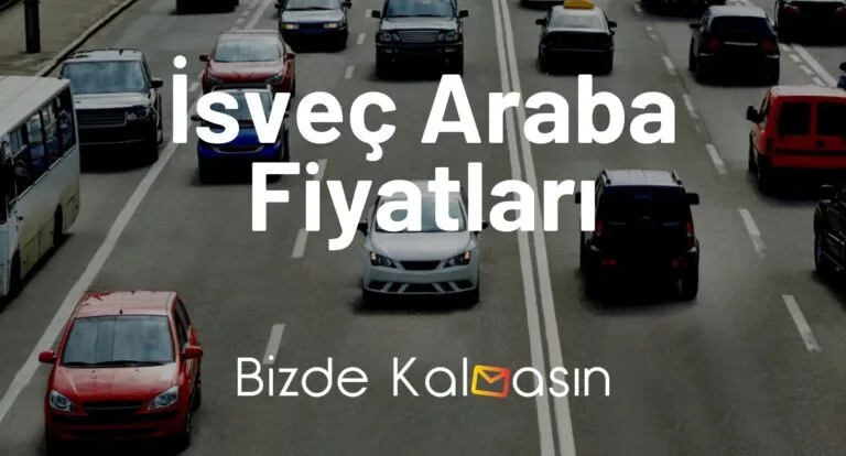 İsveç Araba Fiyatları 2023 – İsveç Volvo Fiyatları – XC90, S90