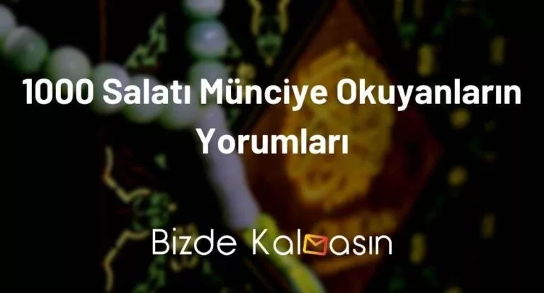 1000 Salatı Münciye Okuyanların Yorumları – Salaten Tüncina Duası