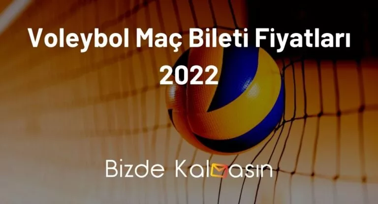 Voleybol Maç Bileti Fiyatları 2023 – Voleybol Maçı Bilet Fiyatları