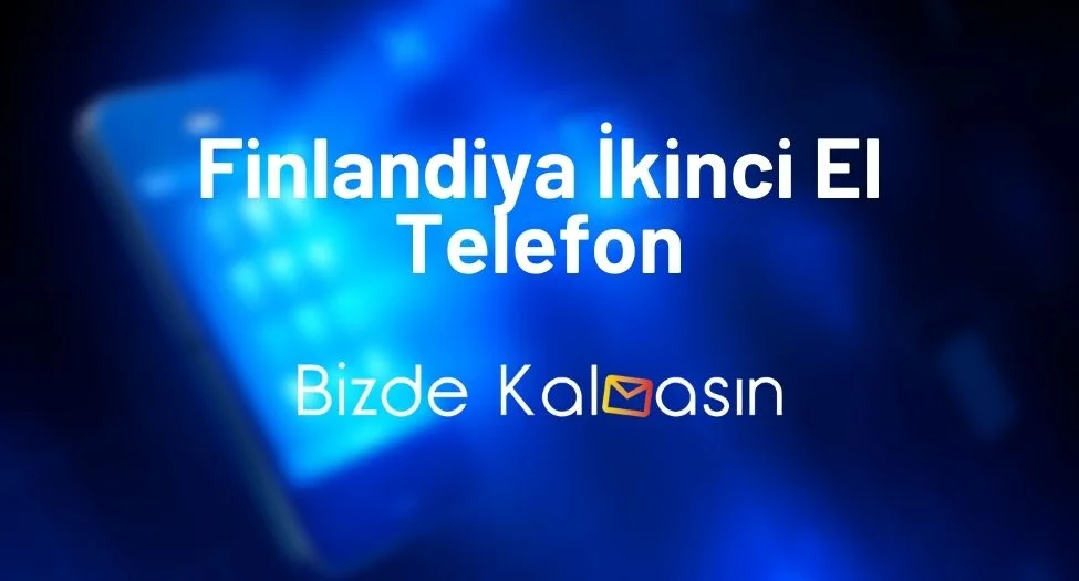 Finlandiya İkinci El Telefon