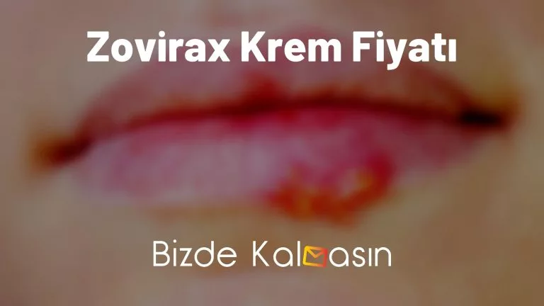 Zovirax Krem Fiyatı 2024 – Eczanelerde Ne Kadar?