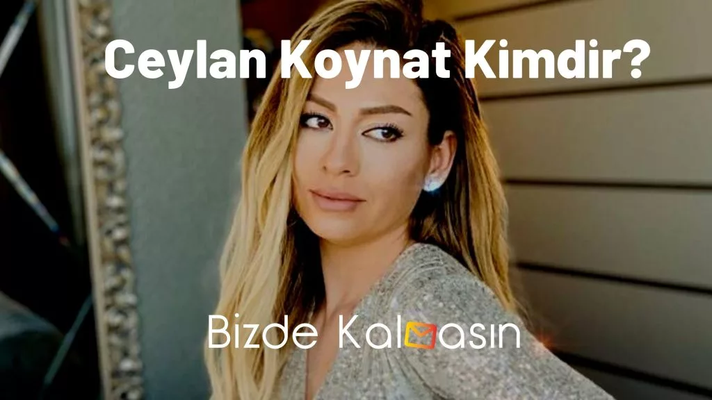 Ceylan Koynat Kimdir?