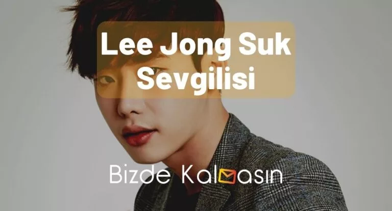 Lee Jong Suk Sevgilisi – Lee Jong Suk Dizileri