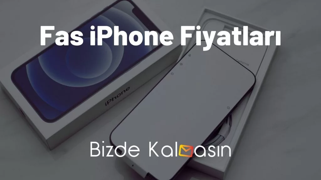 Fas iPhone Fiyatları