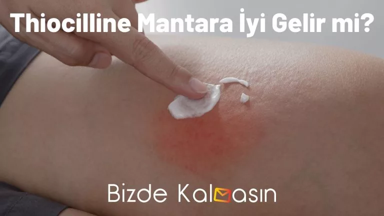 Thiocilline Mantara İyi Gelir mi? – Antibiyotik mi?