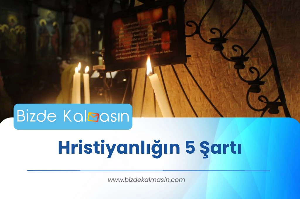 Hristiyanlığın 5 Şartı		