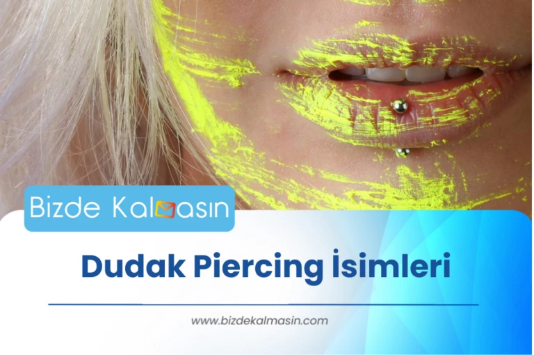 Dudak Piercing İsimleri