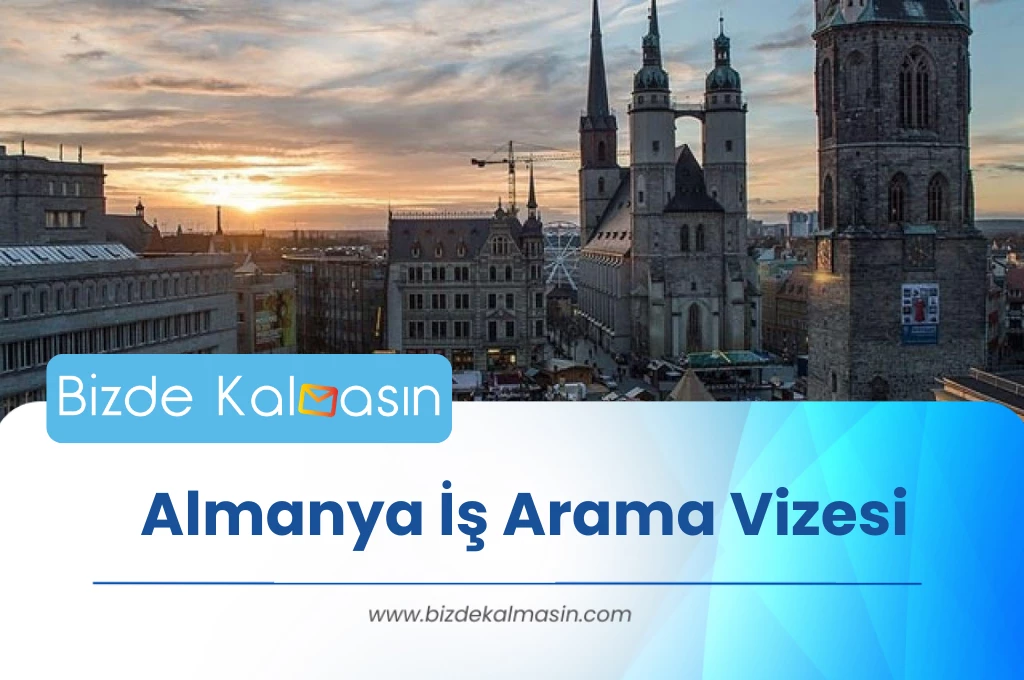 Almanya İş Arama Vizesi		