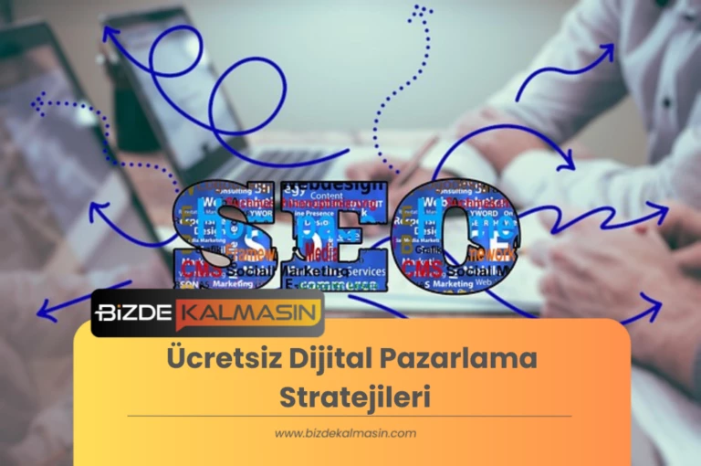 Ücretsiz Dijital Pazarlama Stratejileri