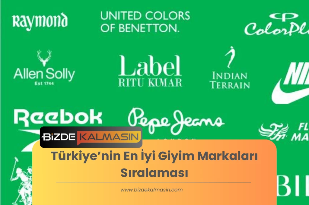 Türkiye’nin En İyi Giyim Markaları Sıralaması