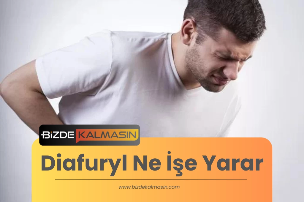 Diafuryl Ne İşe Yarar