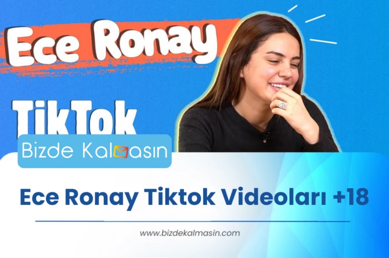 Ece Ronay Tiktok Videoları +18 En Yeni Videoları