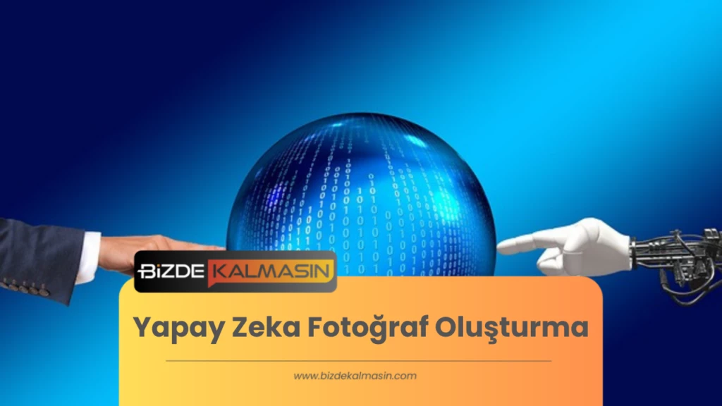 Yapay Zeka Fotoğraf Oluşturma