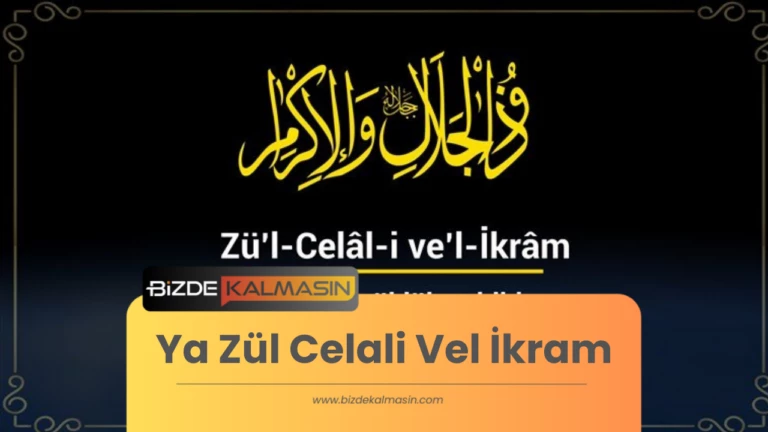 Ya Zül Celali Vel İkram – Fazileti