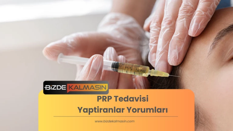 PRP Tedavisi Yaptiranlar Yorumları – Saç Tedavisi Fiyatları