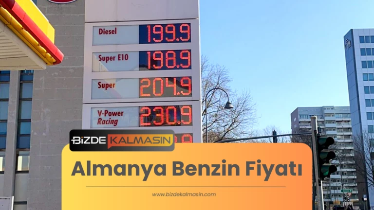 Almanya Benzin Fiyatı – Almanya’da 1 Litre Benzin Fiyatı | 2024