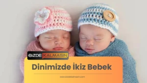 Dinimizde İkiz Bebek