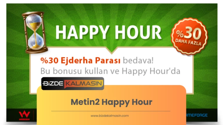Metin2 Happy Hour Nedir, Metin2Happy Hour 2024 Ne Zaman?