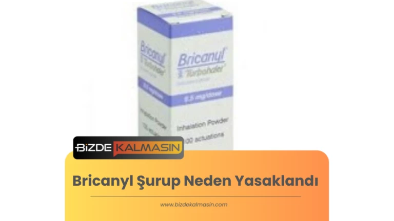 Bricanyl Şurup Yasaklandı! İşte Sebebi