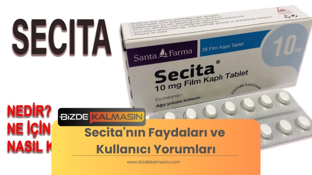 Secita'nın Faydaları ve Kullanıcı Yorumları