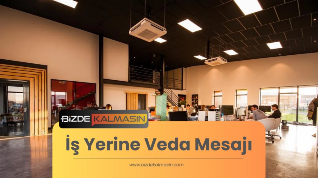 İş Yerine Veda Mesajı