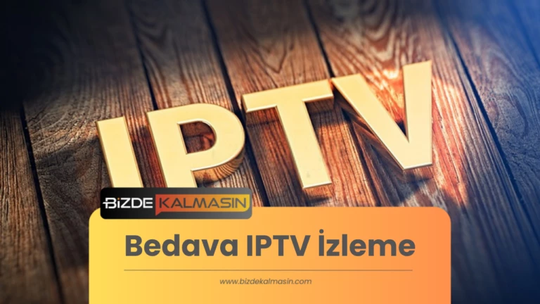 Bedava IPTV İzleme Zirvesi ( En İyi 8 Uygulama Seçeneği )
